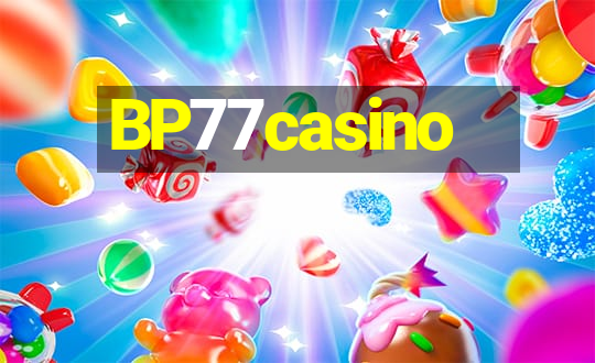 BP77casino