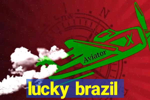 lucky brazil