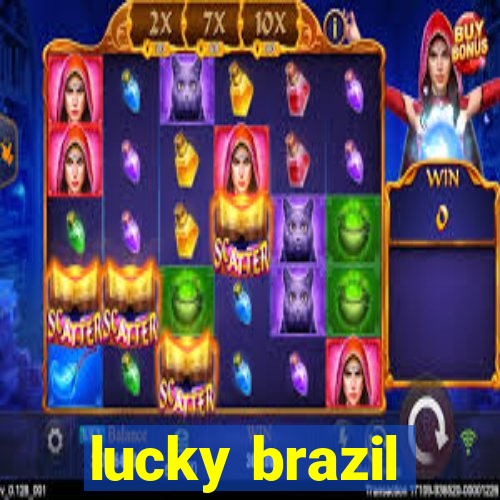 lucky brazil