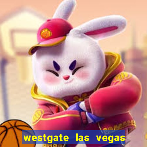 westgate las vegas hotel casino