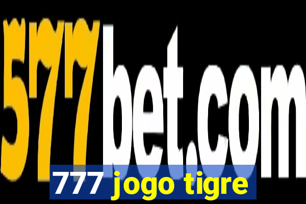 777 jogo tigre