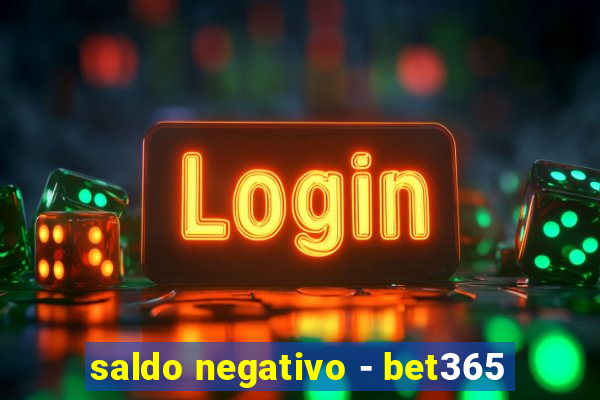 saldo negativo - bet365