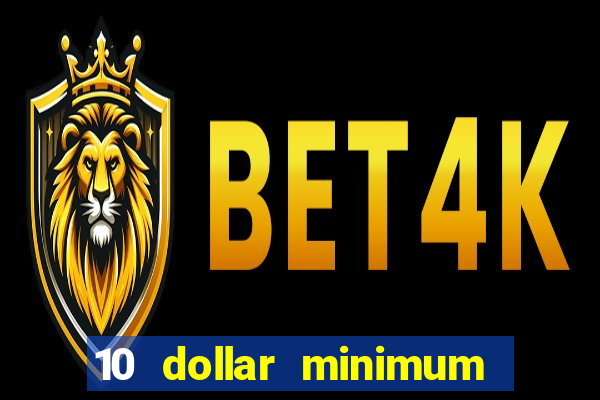 10 dollar minimum deposit usa online casino 2019