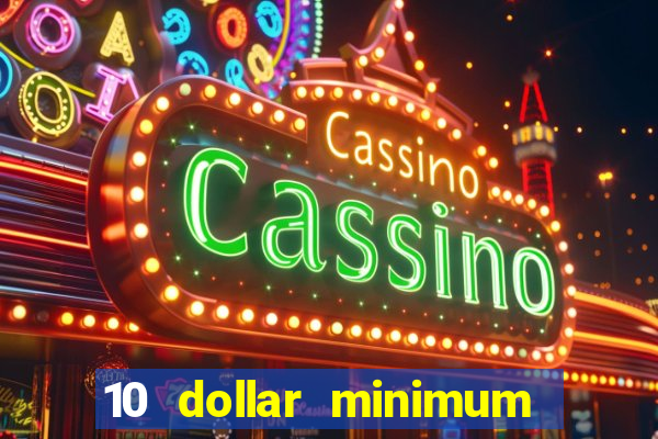 10 dollar minimum deposit usa online casino 2019