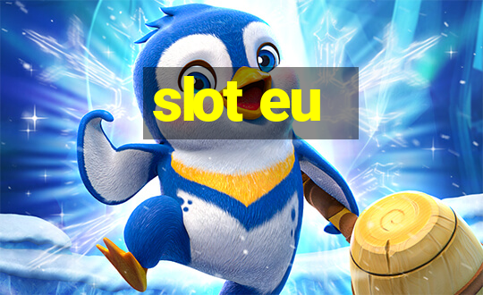 slot eu