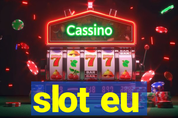 slot eu