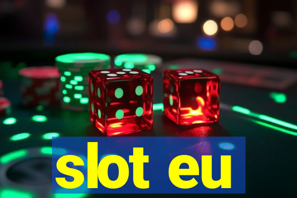 slot eu