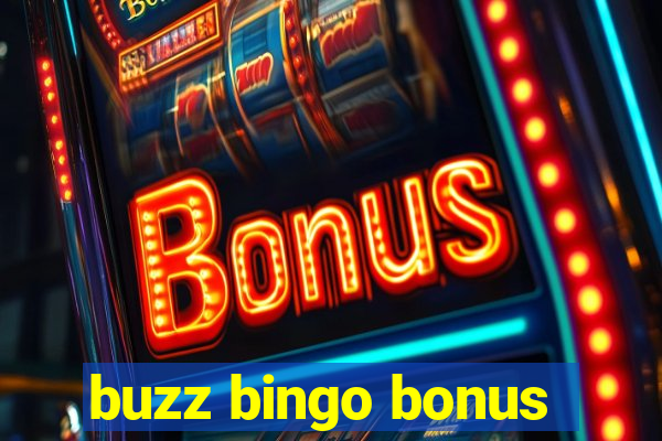 buzz bingo bonus