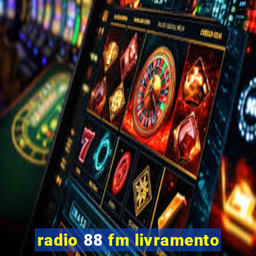 radio 88 fm livramento