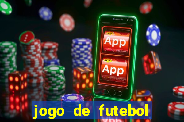 jogo de futebol que dá dinheiro