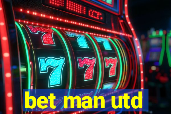 bet man utd