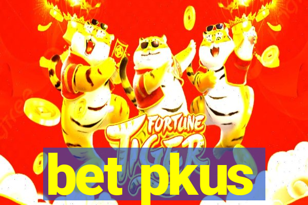 bet pkus