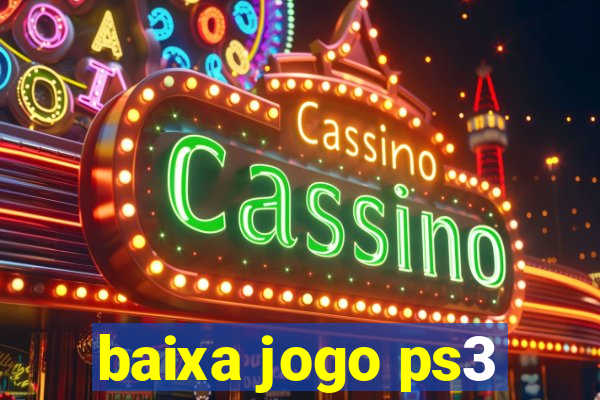 baixa jogo ps3