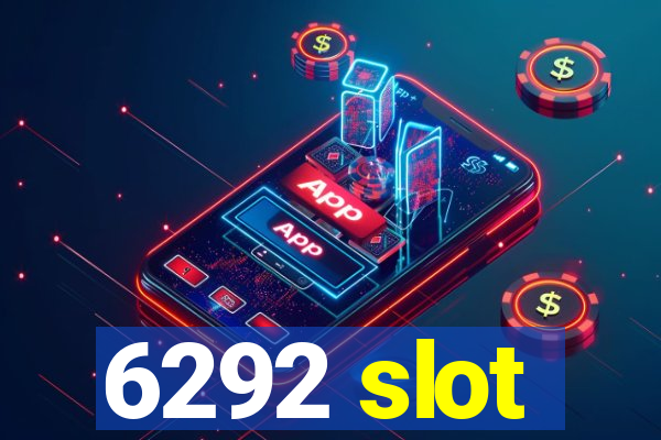 6292 slot