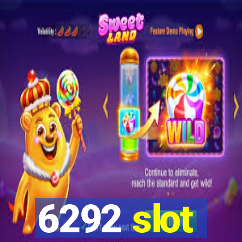 6292 slot