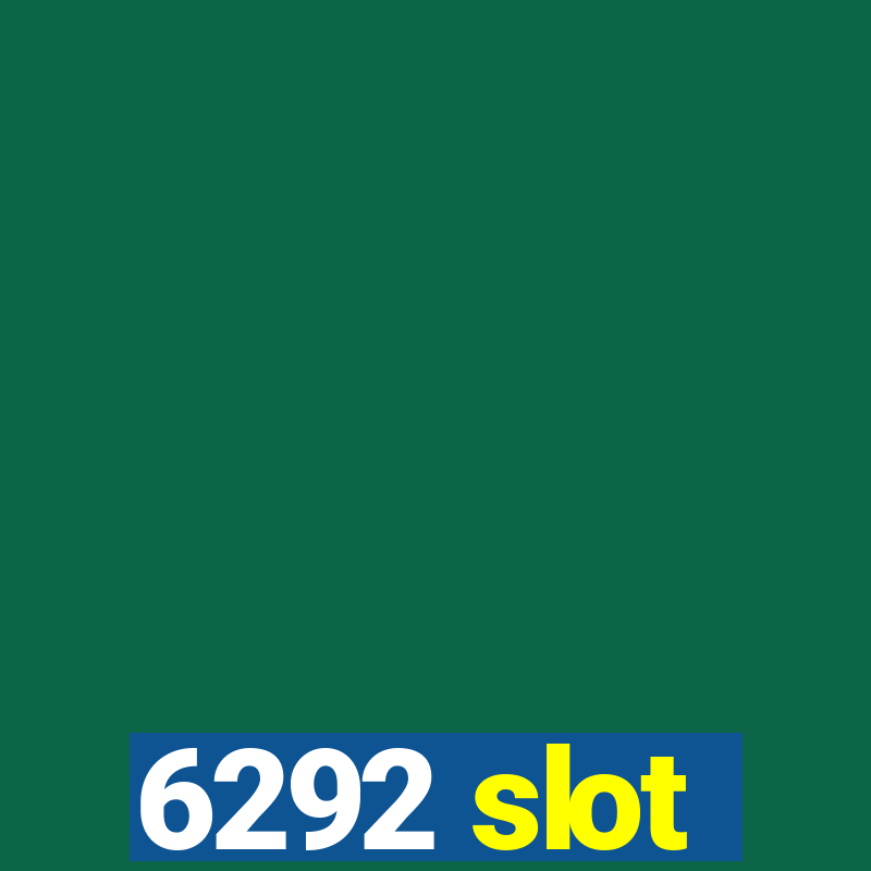 6292 slot