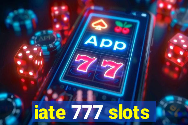 iate 777 slots