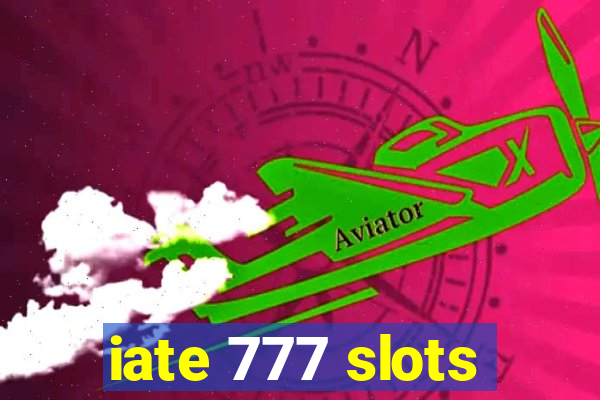 iate 777 slots