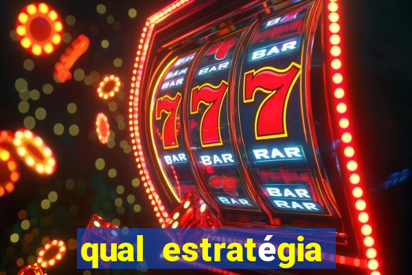 qual estratégia para jogar fortune tiger