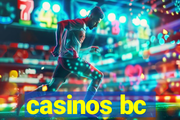 casinos bc