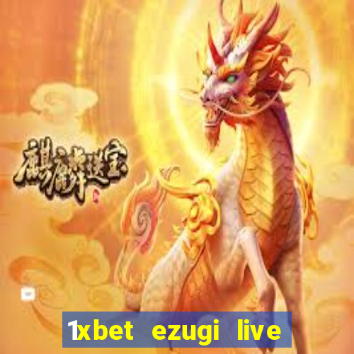 1xbet ezugi live online casino