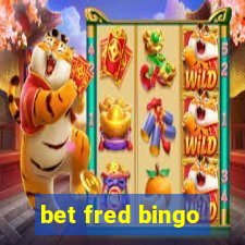 bet fred bingo