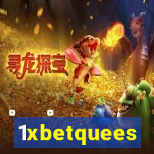 1xbetquees