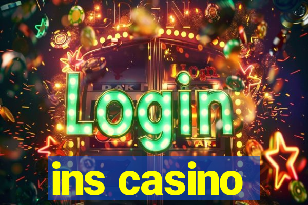 ins casino