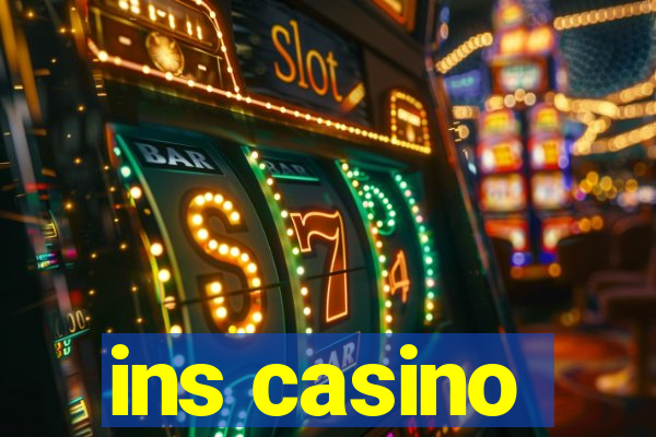 ins casino