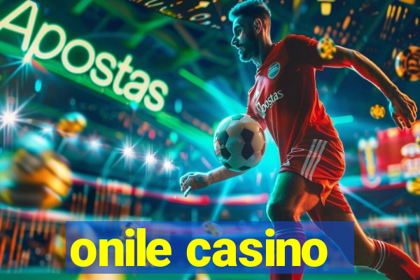 onile casino