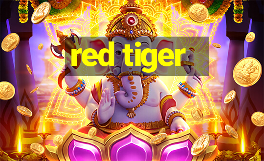 red tiger