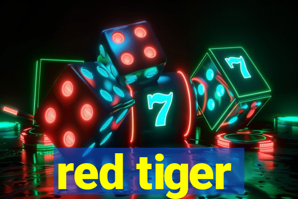 red tiger