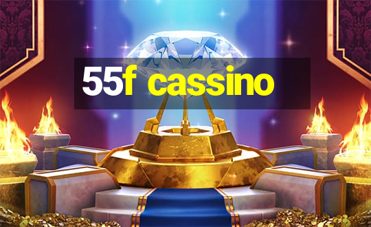 55f cassino