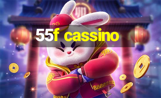 55f cassino