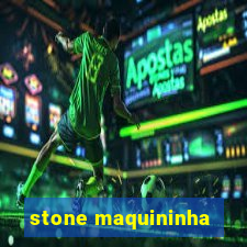 stone maquininha