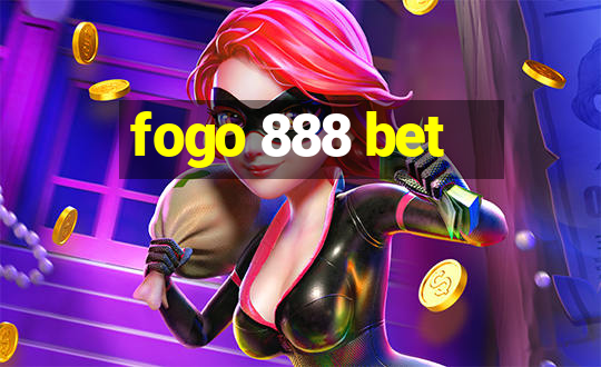 fogo 888 bet