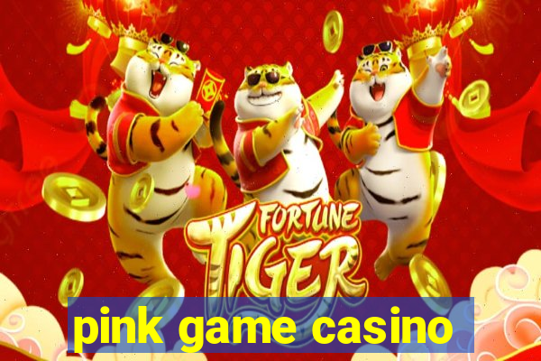 pink game casino