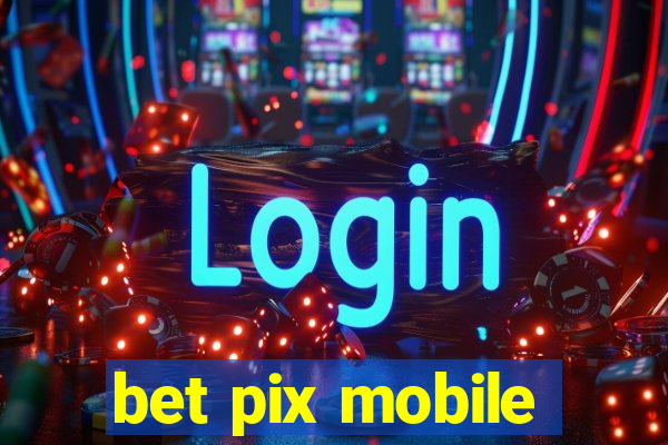 bet pix mobile