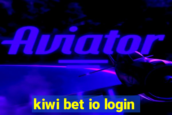 kiwi bet io login