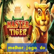 melhor jogo do tigre 2024