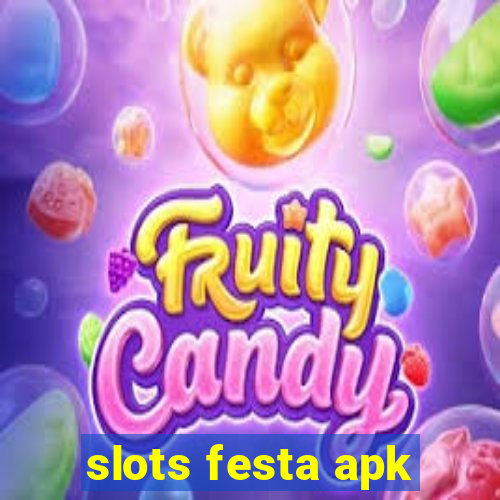 slots festa apk