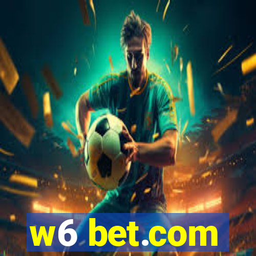 w6 bet.com