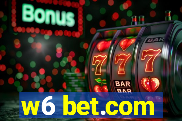 w6 bet.com