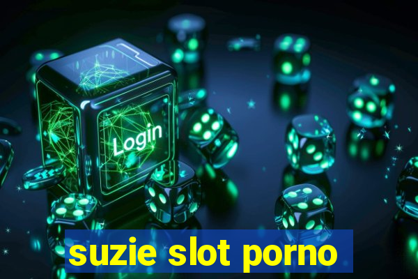 suzie slot porno