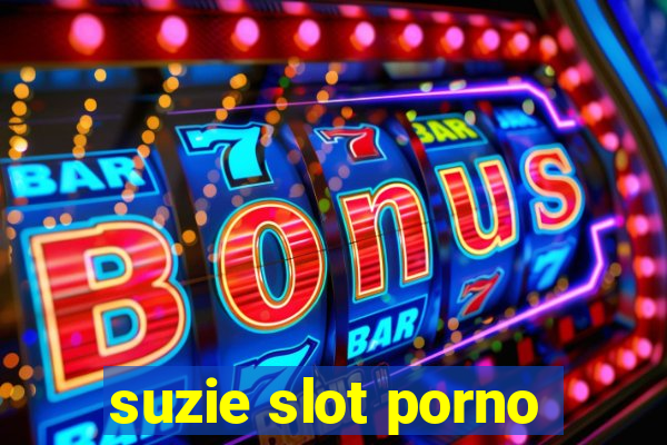 suzie slot porno