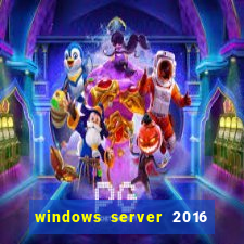 windows server 2016 download iso pt-br