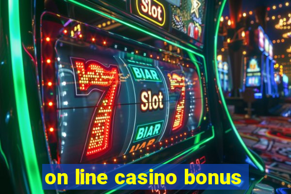 on line casino bonus