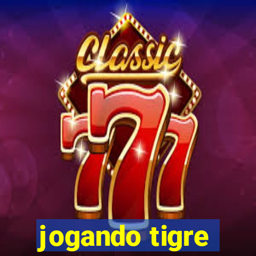 jogando tigre