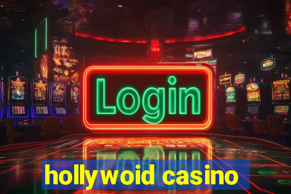 hollywoid casino