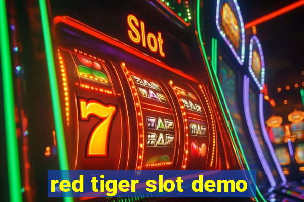 red tiger slot demo